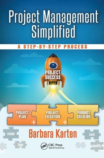 Project Management Simplified: A Step-by-Step Process (Systems Innovation Book Series)