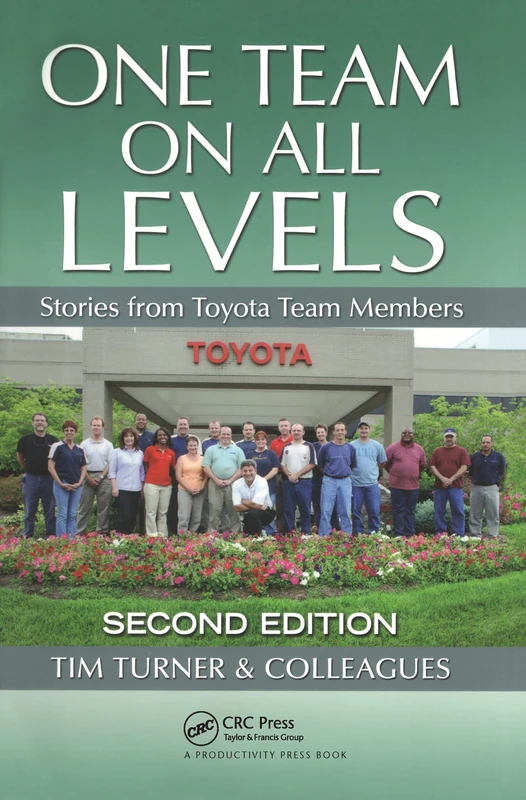 One Team on All Levels: Stories from Toyota Team Members, Second Edition