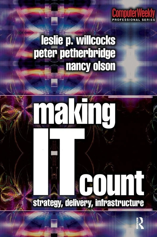 Making IT Count: Strategy, Delivery, Infrastructure