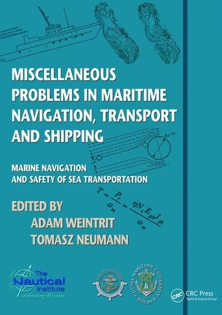 Miscellaneous Problems in Maritime Navigation, Transport and Shipping: Marine Navigation and Safety of Sea Transportation