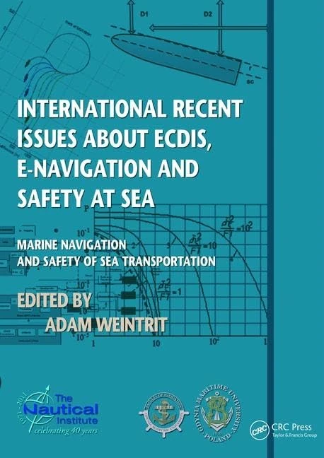International Recent Issues about ECDIS, e-Navigation and Safety at Sea: Marine Navigation and Safety of Sea Transportation