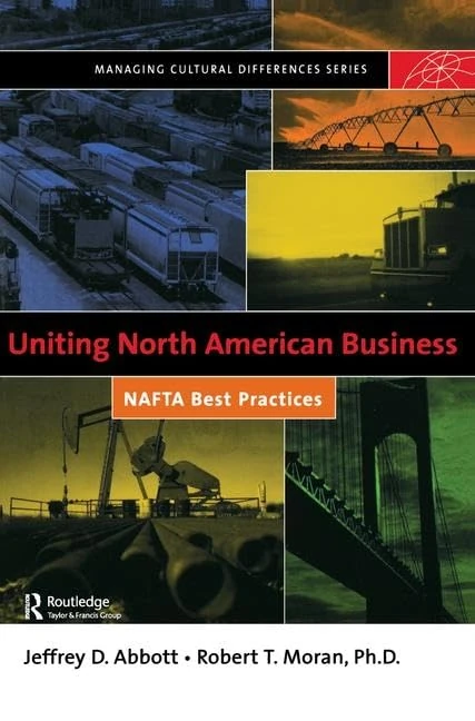 Uniting North American Business: NAFTA Best Practices
