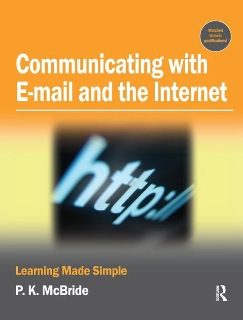 Communicating with Email and the Internet: Learning Made Simple