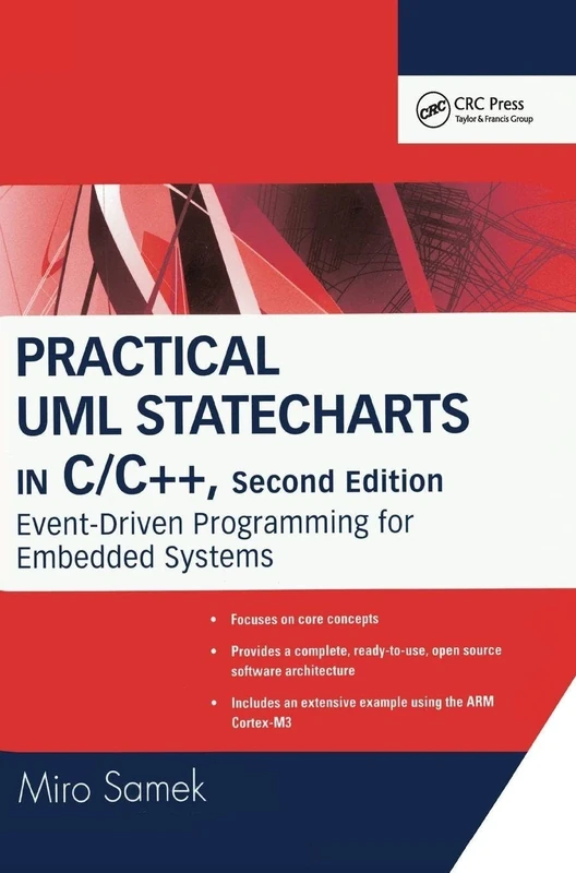 Practical UML Statecharts in C/C++: Event-Driven Programming for Embedded Systems