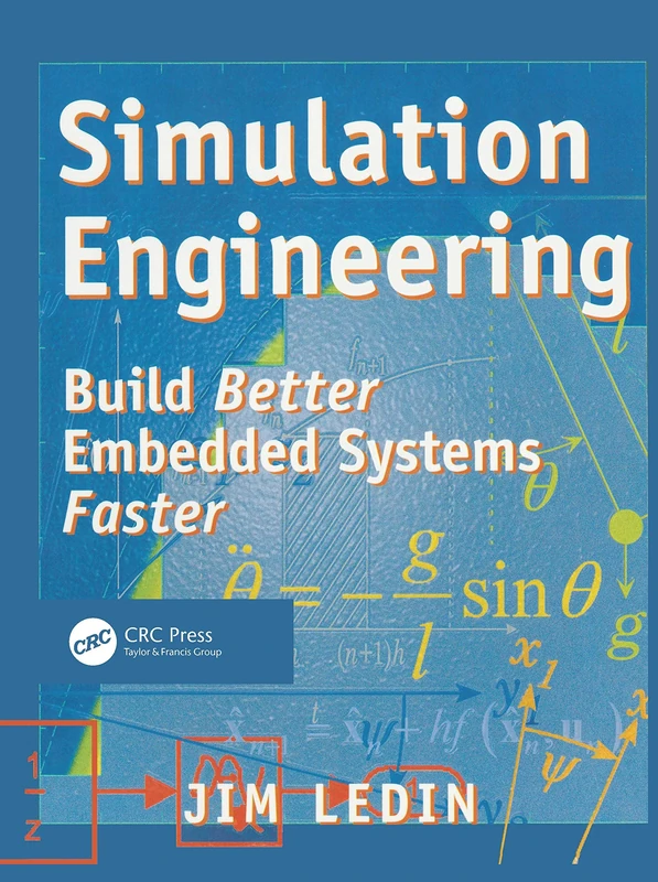 Simulation Engineering: Build Better Embedded Systems Faster - Image 1