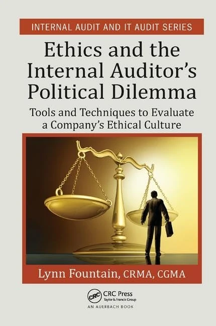 CRC Press Ethics and the Internal Auditor's Political Dilemma