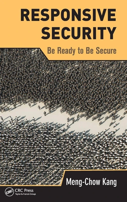 Responsive Security: Be Ready to Be Secure