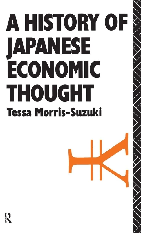 A History of Japanese Economic Thought (Nissan Institute/Routledge Japanese Studies)