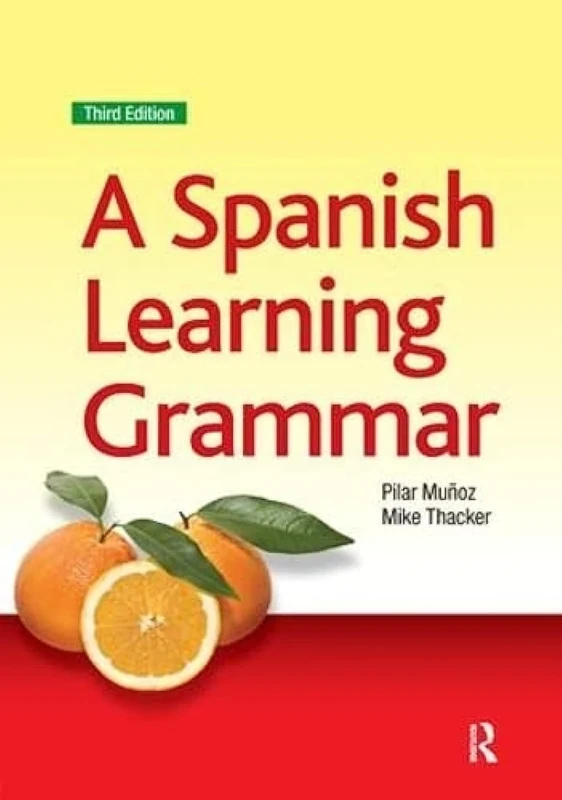 A Spanish Learning Grammar (Essential Language Grammars)