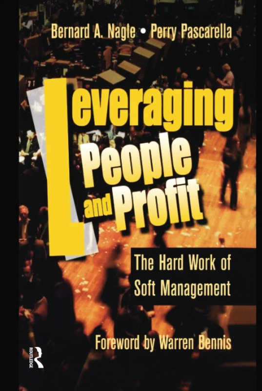 Leveraging People and Profit: The Hard Work of Soft Management