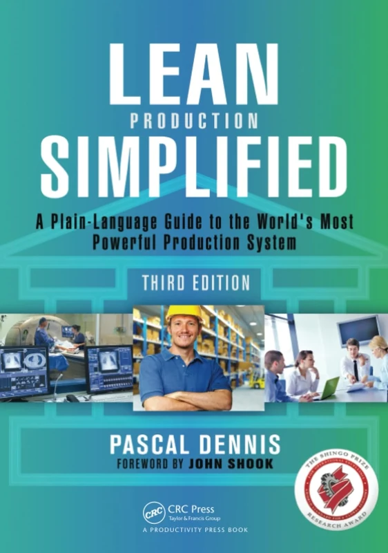 Lean Production Simplified: A Plain-Language Guide to the World's Most Powerful Production System