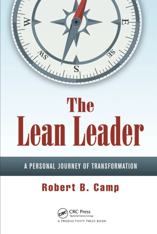 The Lean Leader: A Personal Journey of Transformation