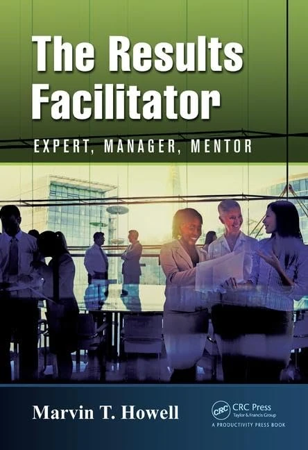 The Results Facilitator: Expert, Manager, Mentor