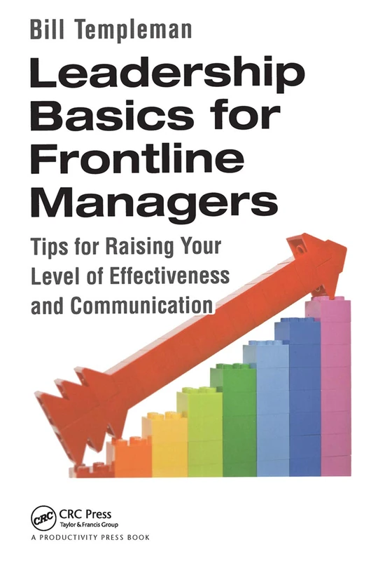 Leadership Basics for Frontline Managers: Tips for Raising Your Level of Effectiveness and Communication - Image 1