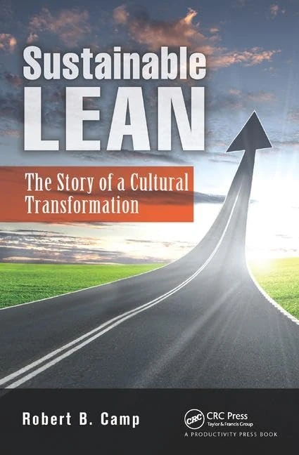 CRC Press Sustainable Lean: The Story of a Cultural Transformation