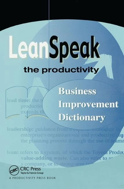 LeanSpeak: The Productivity Business Improvement Dictionary - Image 1