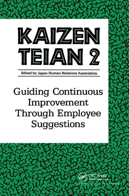 Kaizen Teian 2: Guiding Continuous Improvement Through Employee Suggestions