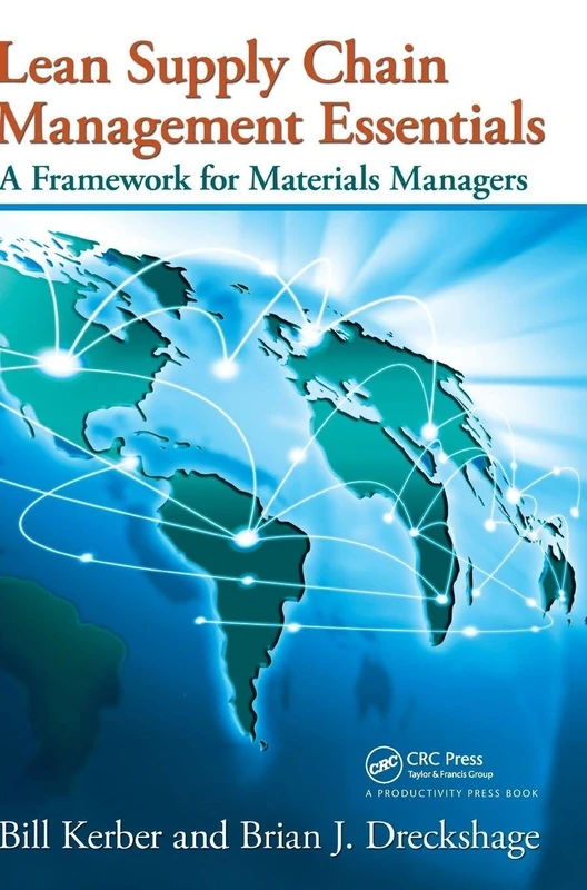 Lean Supply Chain Management Essentials: A Framework for Materials Managers