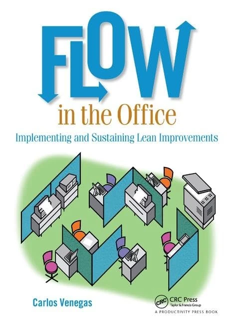 Flow in the Office: Implementing and Sustaining Lean Improvements