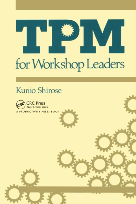 TPM for Workshop Leaders (The Shopfloor Series)