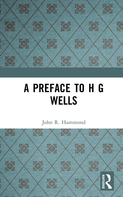 A Preface to H G Wells (Preface Books)