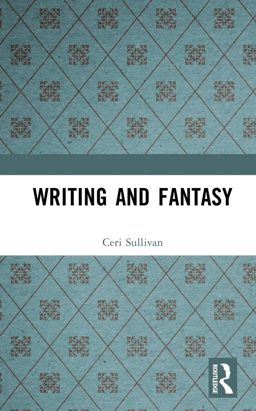 Writing and Fantasy (Crosscurrents)