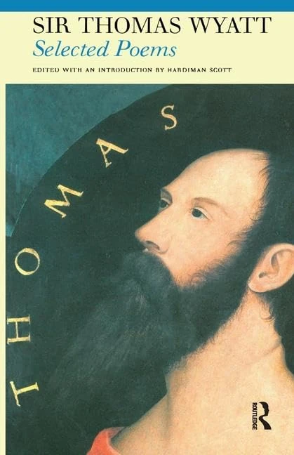 Selected Poems of Sir Thomas Wyatt (Fyfield Books)