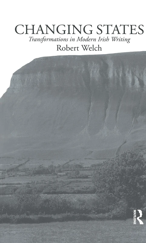 Changing States: Transformations in Modern Irish Writing