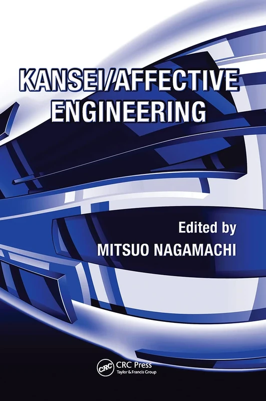 Kansei/Affective Engineering (Systems Innovation Book Series)