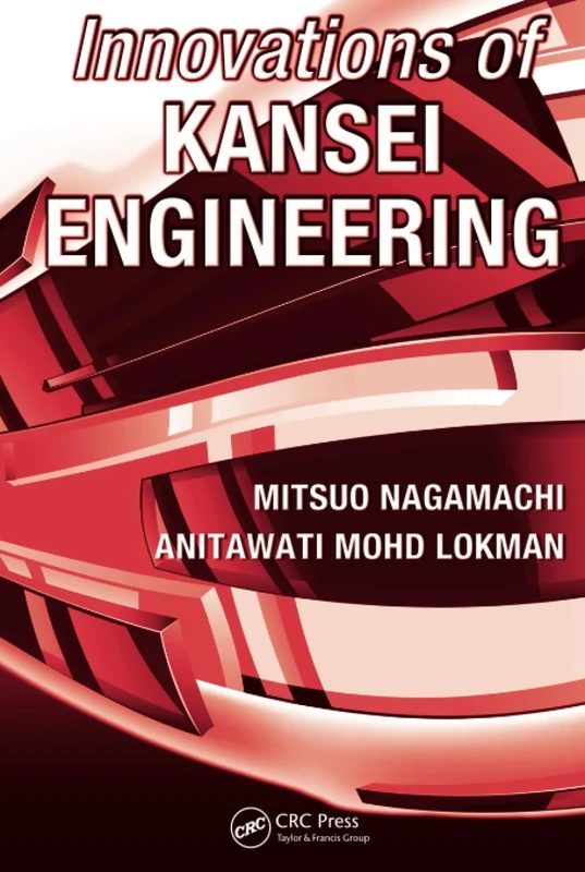 Innovations of Kansei Engineering (Systems Innovation Book Series)