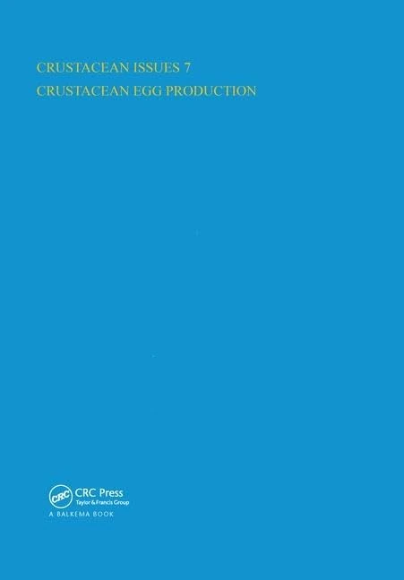 Crustacean Egg Production (Advances in Crustacean Research)