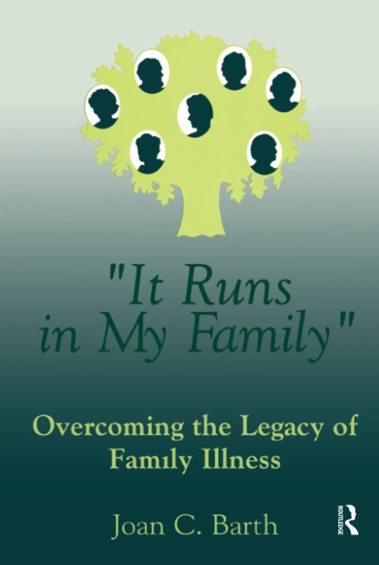 It Runs In My Family: Illness As A Family Legacy