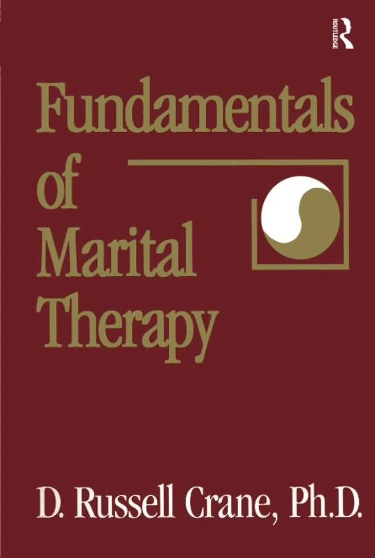 Fundamentals Of Marital Therapy