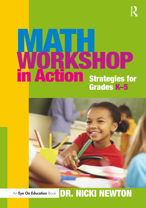 Math Workshop in Action: Strategies for Grades K-5