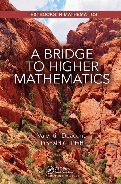 A Bridge to Higher Mathematics (Textbooks in Mathematics)