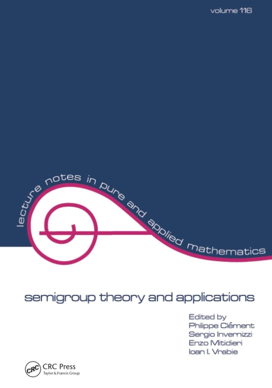 semigroup theory and applications (Lecture Notes in Pure and Applied Mathematics)