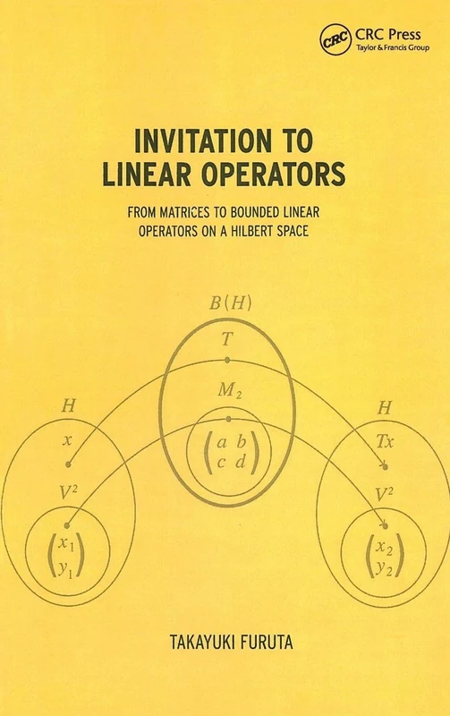 Invitation to Linear Operators: From Matrices to Bounded Linear Operators on a Hilbert Space