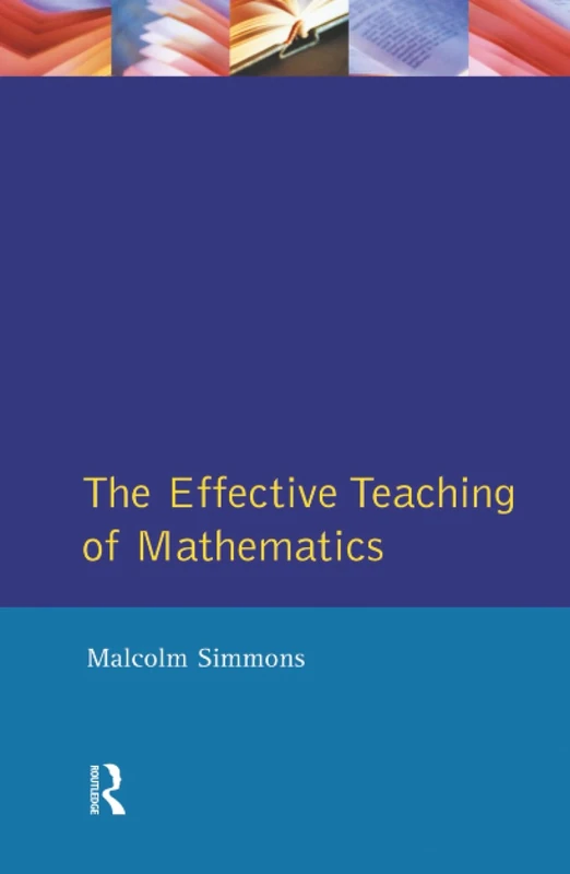 Effective Teaching of Mathematics, The (Effective Teacher, The)