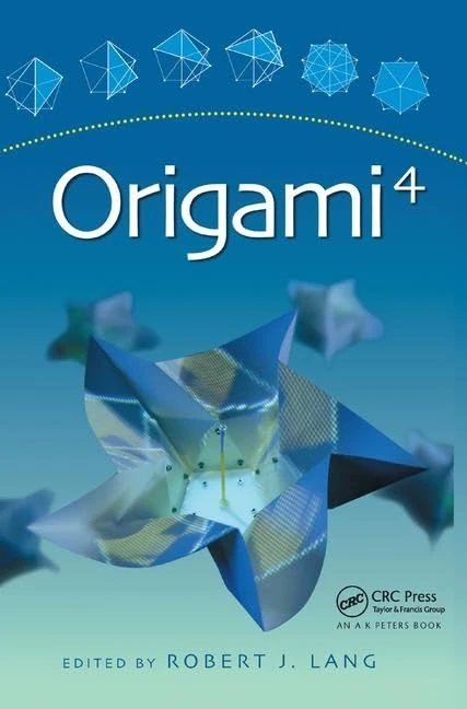 Origami 4 (AK Peters/CRC Recreational Mathematics Series)