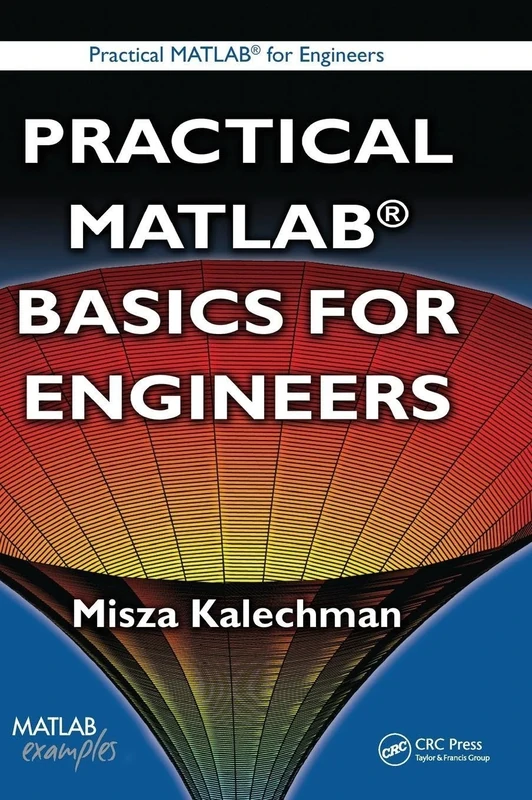 Practical MATLAB Basics for Engineers (Practical Matlab for Engineers)