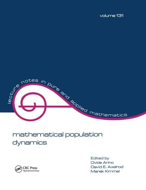 mathematical population dynamics: Proceedings of the Second International Conference (Lecture Notes in Pure and Applied Mathematics)