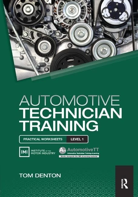 Automotive Technician Training: Practical Worksheets Level 1: Practical Worksheets Level 1