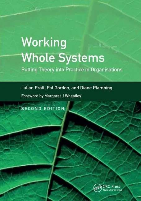 Working Whole Systems: Putting Theory into Practice in Organisations, Second Edition