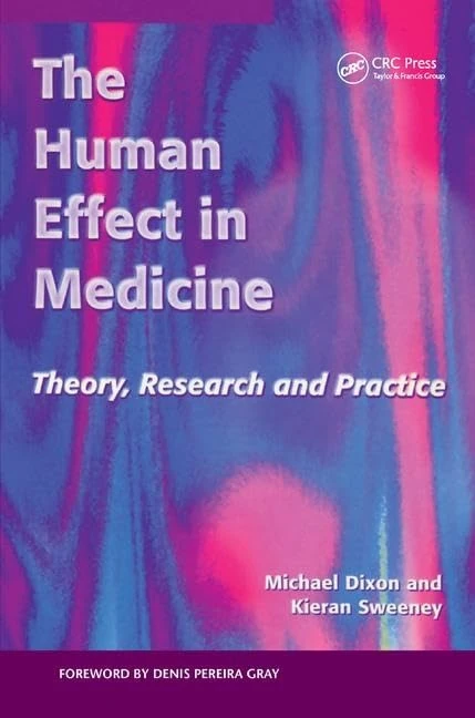 The Human Effect in Medicine: Theory, Research and Practice