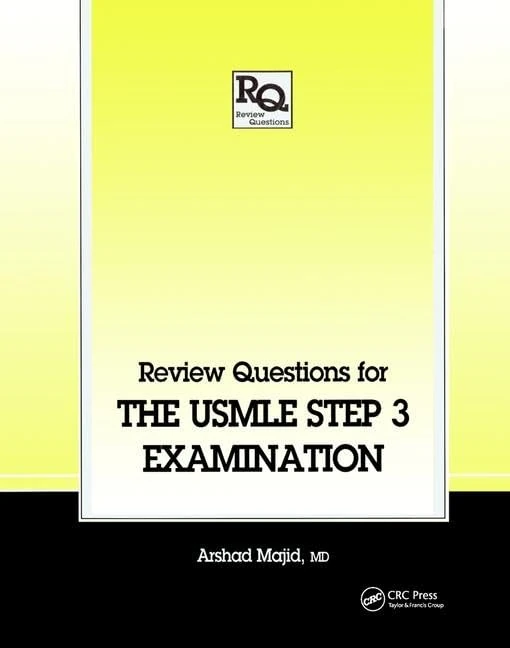 Review Questions for the USMLE, Step 3 Examination