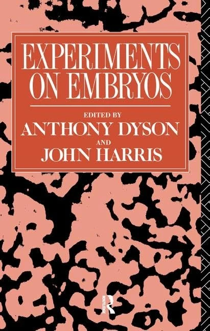 Experiments on Embryos (Social Ethics and Policy)