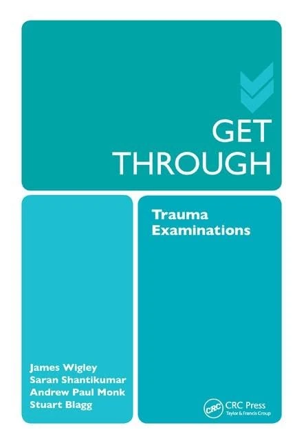 CRC Press Get Through Trauma Examinations - Medical Study Guide