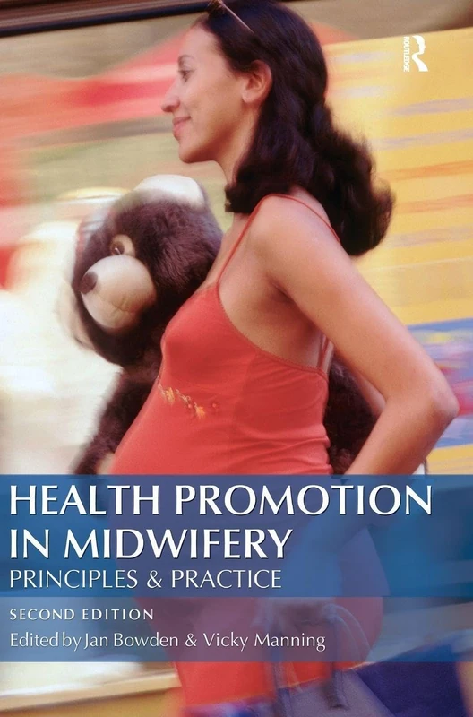 Health Promotion in Midwifery : Principles and practice