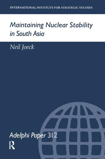 Maintaining Nuclear Stability in South Asia (Adelphi series)