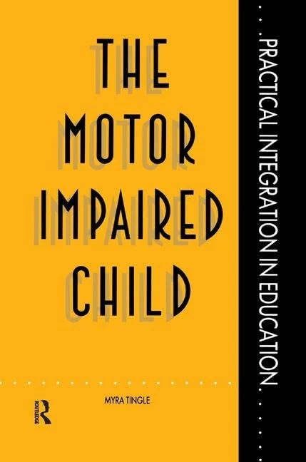 The Motor Impaired Child